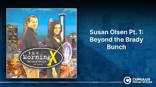 Susan Olsen Pt. 1: Beyond the Brady Bunch | The Morning X with Barnes & Leslie