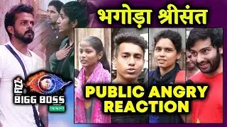 Sreesanth LEAVING House DRAMA | PUBLIC ANGRY REACTION | Bigg Boss 12