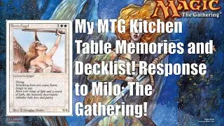 My MTG Kitchen Table Memories and Decklist: Response to Milo The Gathering!