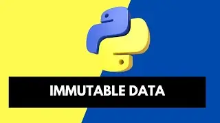 What Are Immutable Data Types in Python? | Explained for Beginners