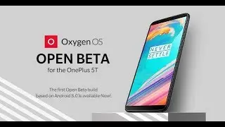 Обзор [ONEPLUS 5t] Oreo Beta 2 &mdash; шаг в правильном направлении? (Раздача Redmi 5A)