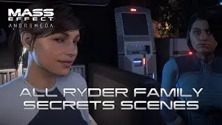 MEA - All Ryder Family Secrets Scenes