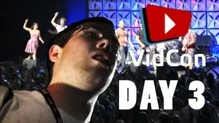 VidCon 2013 Day3