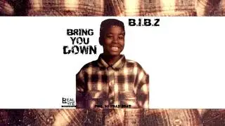 BiBz Tha Don  - Bring You Down ft. Rooftop ReP (Lyric Video)