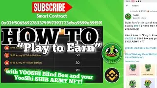 how to &ldquo;Play to Earn&rdquo; with YOOSHI Blind Box and your YooShi SHIB ARMY NFT!