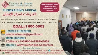 Fundraising Appeal - Centre Al Imane (Saint-Jean-sur-Richelieu, Quebec, Canada)