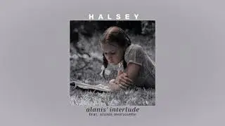 alanis interlude - halsey (slowed // reverb)