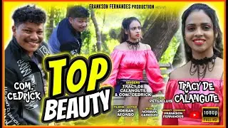 TOP BEAUTY ||2023 || KONKANI SONG || PETER LUIS (RAIA) || TRACY DE CALANGUTE & COM. CEDRICK