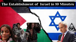 Understanding Palestine: The Story of Israel's Formation | Changing Dynamics in the Middle East #01
