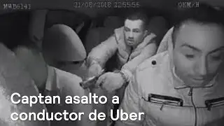 Cámaras captan asalto a conductor de Uber en Ecatepec - Las Noticias con Danielle