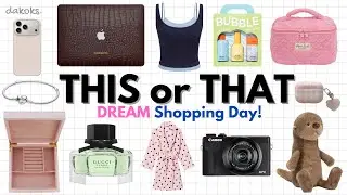 DREAM Shopping Day! | THIS OR THAT💕🛍️