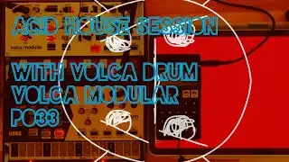 Acid House Session w/ volca drum, modular, and PO 33