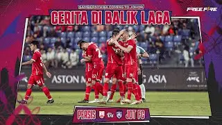 Sambernyawa Coming To Johor: Cerita di Balik Laga | PERSIS vs JDT | 1-1 | Match Highlights