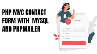 Build a Dynamic Contact Form with PHP MVC & MySQL