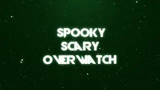 Spooky Scary Overwatch