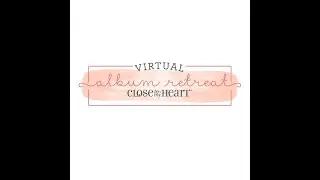 National Scrapbooking Day and Album Retreat - Just Say Scrap with Close To My Heart
