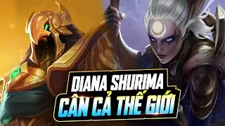 CỜ THỦ NA & CÁCH CHƠI DIANA SHURIMA CHUẨN CHỈ HỦY DIỆT CẢ LOBBY