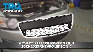 Как заменить переднюю нижнюю решетку радиатора на Chevrolet Sonic 2012-2020