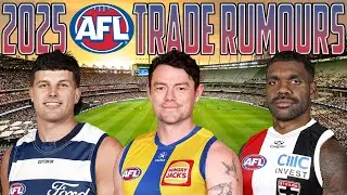 MASSIVE 2025 AFL TRADE UPDATE & RUMOURS 3!