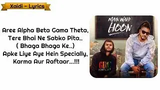 Main wahi hoon- LYRICS  |   Raftaar feat. Karma  | The school song