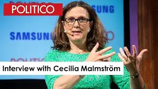 Interview with European Commissioner Cecilia Malmstr&ouml;m | POLITICO Playbook Breakfast