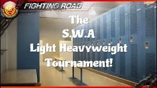 The S.W.A Light Heavyweight Tournament! | Fighting Road: Junior Heavyweight | FPWW | PS4 | Part 5