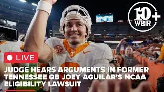 Watch Live: Judge hears arguments in former Vol QB Joey Aguilar&rsquo;s NCAA eligibility lawsuit
