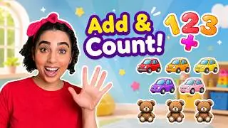 Let&rsquo;s Add! ➕ Fun Adding for Toddlers with Toys & Flowers 🌼 | Learn Numbers