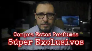 5 Perfumes Exclusivos Que Debes Tener