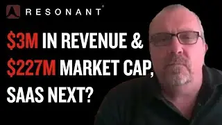 $3m in revenue and $227m market cap? How is resonant thinking about software?