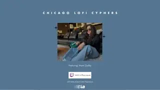 chicago lofi cypher session w/ @mamizaddy