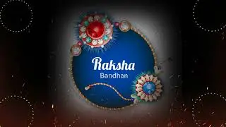 raksha bandhan status template॥happy raksha bandhan template॥rakhi background  instrumental music