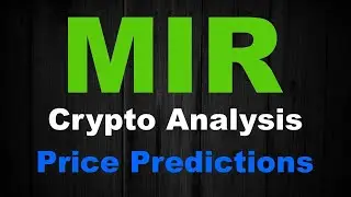 MIR Crypto- Price Prediction and Technical Analysis March 2022