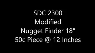 Modified SDC 2300, 50 cent piece @ 12 inches w/ 18