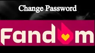 How to change password in Fandom account ( Fandom.com )