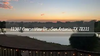 12307 Course View Dr., San Antonio, TX 78221