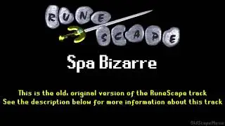 Old RuneScape Soundtrack: Spa Bizarre