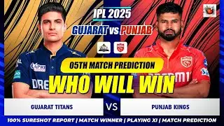 IPL 2025 5th Match GT vs PBKS Prediction | Gujarat vs Punjab Prediction #ipl2025 #gtvspbks