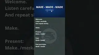 Make &ndash; P1 &middot; P2 &middot; P3 | Listen & Repeat Slowly