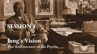 Jung's Vision &ndash; The Architecture of the Psyche (Jung Course Preview)