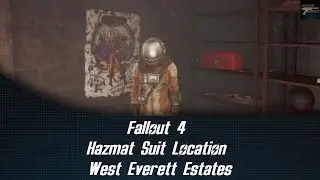 Fallout 4 Hazmat Suit Location West Everett Estates