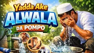 Yadda Ake Alwala Da Ruwan Pompo.