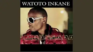 Watoto Inkane
