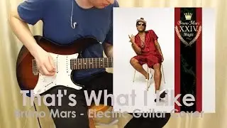 Bruno Mars - That's What I Like [Electric Guitar Cover] by Ale&scaron; Fojt&iacute;k