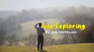 Just Exploring
