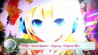 FWLR - David Spekter Anyway (Original Mix)