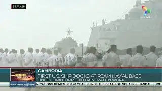 Cambodia: First U.S. ship docks at Ream Naval Base since China completed renovation work