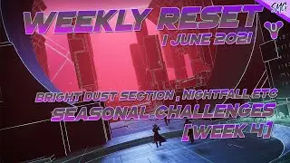 1st June 2021 | Destiny 2 | Weekly Reset | Brightdust | Momentum Control | Etc