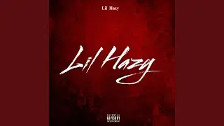 Lil Hazy