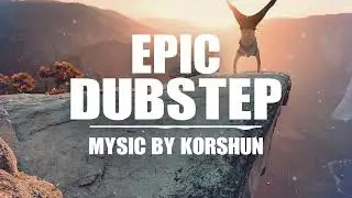 Epic Dubstep - Royalty Free Background Music [No Copyright] by Korshun
